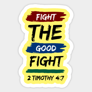 Fight the Good Fight | Christian Typography Sticker